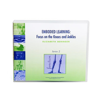 Embodied Learning: Focus on the Knees and Ankles, Volume II