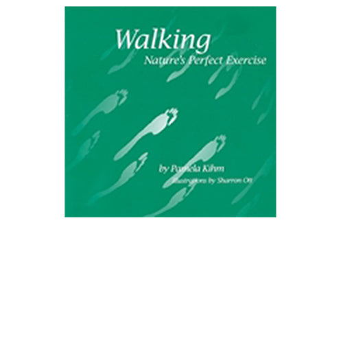 Walking, Natures Perfect Exercise